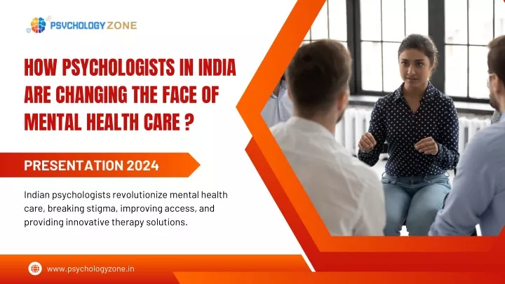 how psychologists in india are changing the face