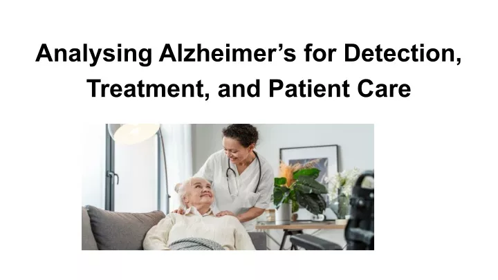 analysing alzheimer s for detection treatment