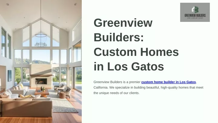 greenview builders custom homes in los gatos