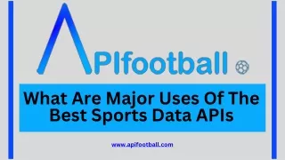 What Are Major Uses Of The Best Sports Data APIs