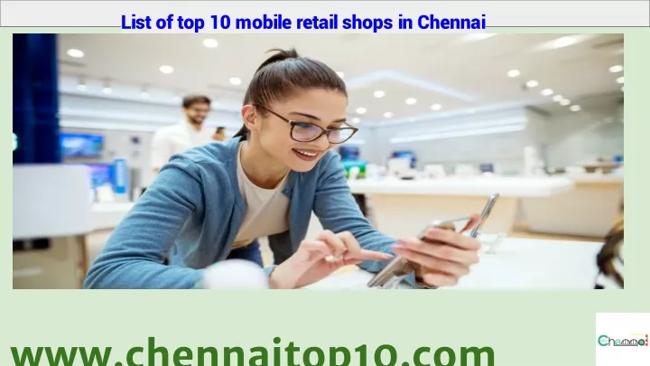 list of top 10 mobile retail shops in chennai