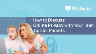 How to Discuss Online Privacy with Your Teen Tips for Parents