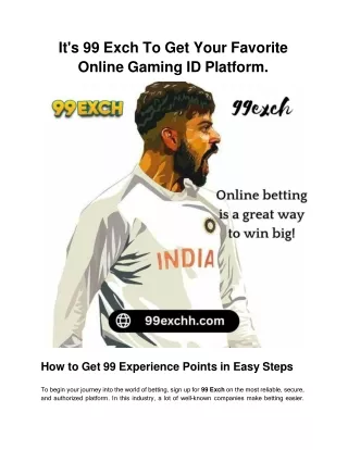 It's 99 Exch To Get Your Favorite Online Gaming ID Platform