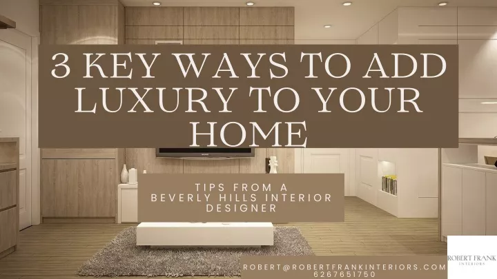 3 key ways to add luxury to your home