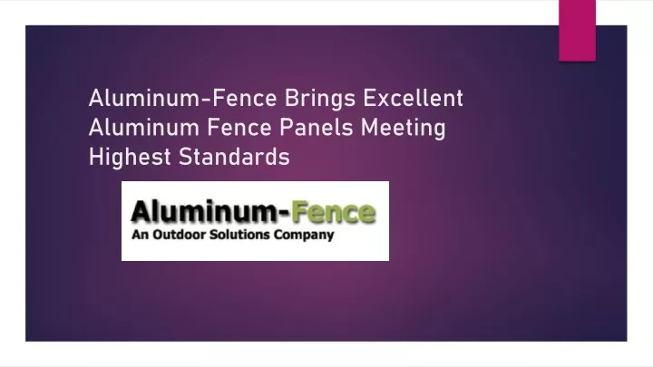 aluminum fence brings excellent aluminum fence panels meeting highest standards