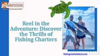 Reel in the Adventure Discover the Thrills of Fishing Charters