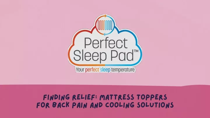 finding relief mattress toppers for back pain