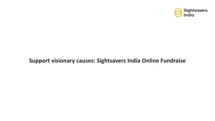 support visionary causes sightsavers india online