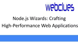 node js wizards crafting high performance