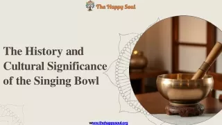 The History and Cultural Significance of the Singing Bowl