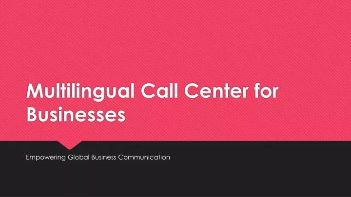 multilingual call center for businesses