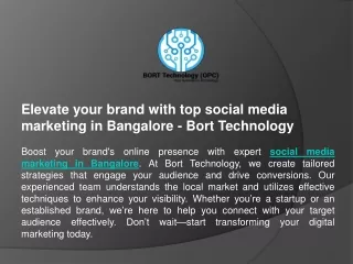 Elevate your brand with top social media marketing in Bangalore - Bort Technology