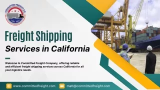 The Most Trust-Worthy Freight Shipping Services in California