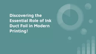 Discovering the Essential Role of Ink Duct Foil in Modern Printing!