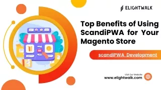 Top Benefits of Using ScandiPWA for Your Magento Store