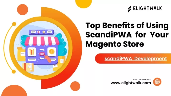 top benefits of using scandipwa for your magento