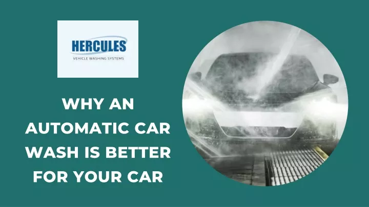 why an automatic car wash is better for your car