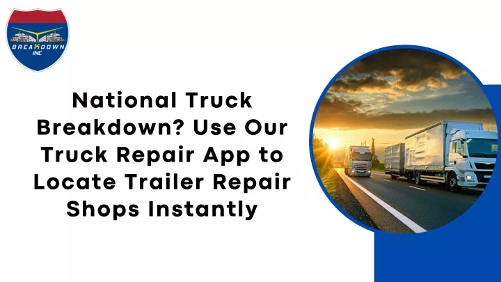 national truck breakdown use our truck repair