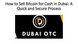 how to sell bitcoin for cash in dubai a quick and secure process