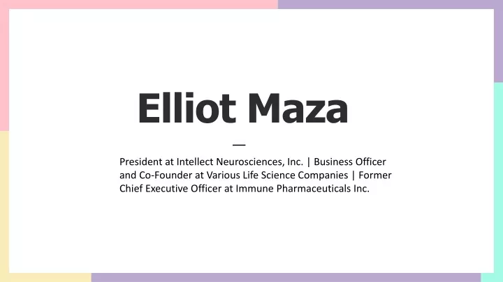 elliot maza