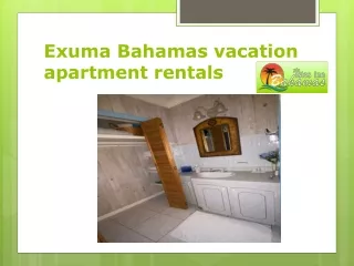 Exuma Bahamas vacation apartment rentals