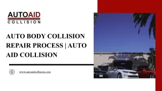 Auto Body Collision Repair Process Auto Aid Collision