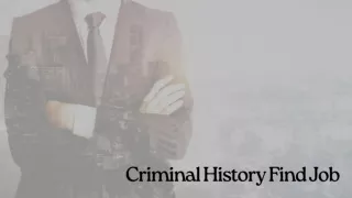 criminal history find job