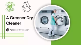 Best Dry Cleaner Near Me - A Greener Cleaner