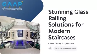 Stunning Glass Railing for Staircases - Gaap Tuff