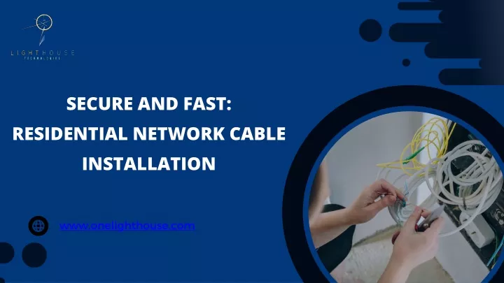 secure and fast residential network cable