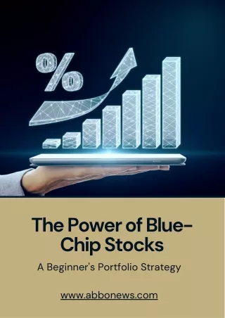 Understanding Blue-Chip Stocks: Essential Strategies for Your Portfolio