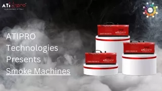 Explore here ATI Pro Technologies' best Smoke Machine