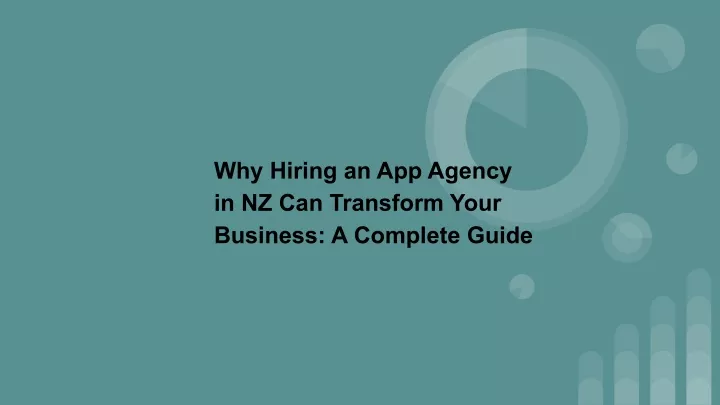 why hiring an app agency in nz can transform your