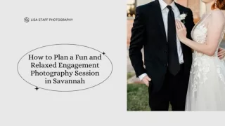 How to Plan a Fun and Relaxed Engagement Photography Session in Savannah