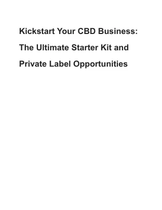 Kickstart Your CBD Business_ The Ultimate Starter Kit and Private Label Opportunities