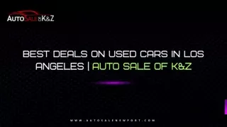 Best Deals On Used Cars In Los Angeles  Auto Sale Of K&Z