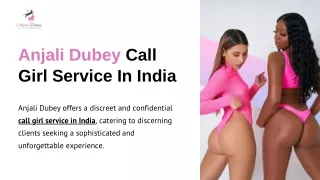 Anjali Dubey | Call Girl Service In India