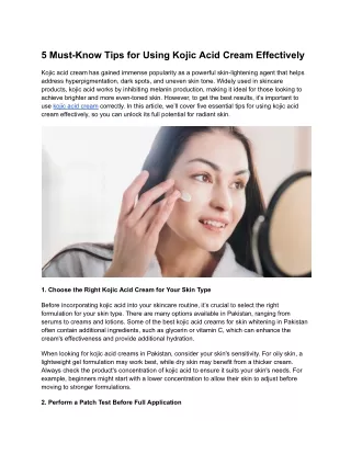 5 must know tips for using kojic acid cream