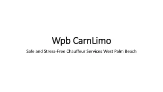 Safe and Stress-Free Chauffeur Services West Palm Beach