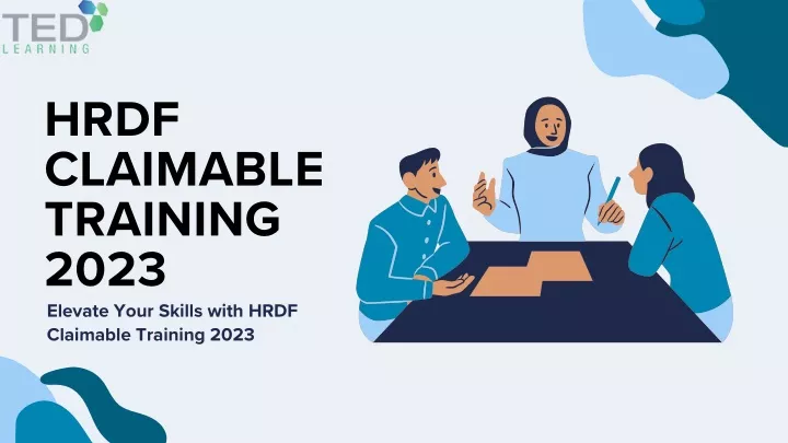 hrdf claimable training 2023 elevate your skills