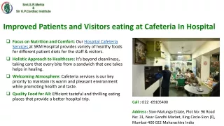 Revitalized SRM Hospital Cafeteria Services for Enhanced Patient Experience