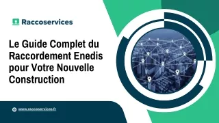 Votre Partenaire pour un Raccordement Enedis Réussi dans les Nouvelles Construct