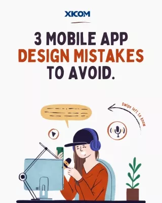 3 mobile app design mistakes to avoid