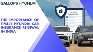 The Importance of Timely Hyundai Car Insurance Renewal in India