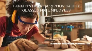 Benefits of Prescription Safety Glasses for Employees