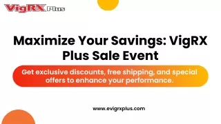 Maximize Your Savings VigRX Plus Sale Event