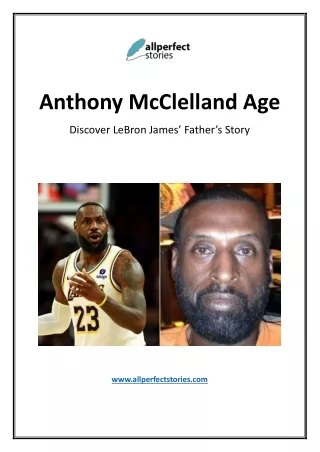 Discover Anthony McClelland’s Age: Is He LeBron’s Father?