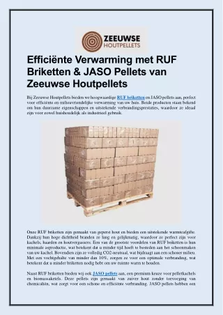 Efficiënte Verwarming met RUF Briketten & JASO Pellets van Zeeuwse Houtpellets