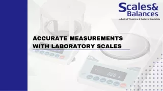 Accurate Measurements with Laboratory Scales