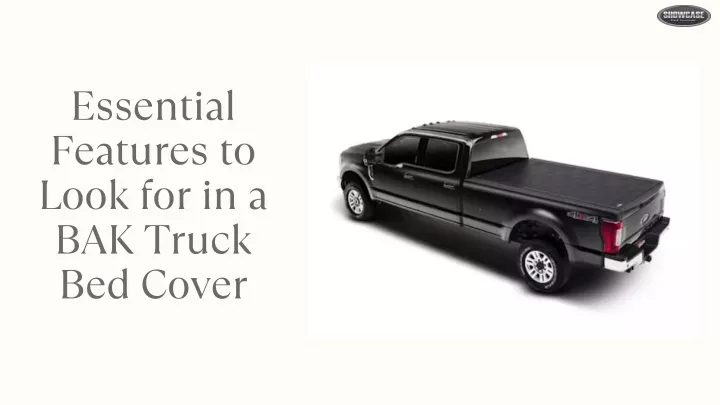 essential features to look for in a bak truck